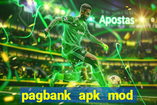 pagbank apk mod dinheiro infinito